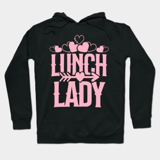 Lunch lady valentines day love heart design school Hoodie